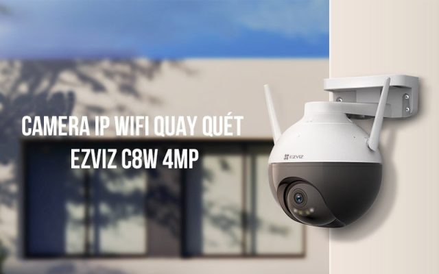 camera-ip-wifi-quay-quet-ezviz-c8w-4mp